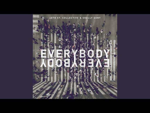 48th St. Collective,Shelly Sony - Everybody Everybody