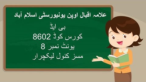 course code 8602, unit no 8 , b.ed 1.5 : AIOU Islamabad