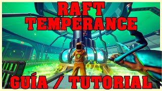 RAFT I Temperance (Completo) I Guía