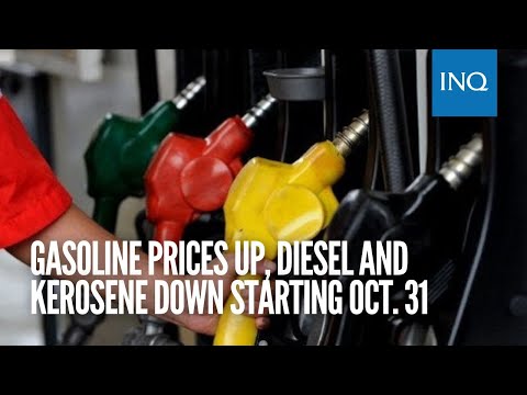 Gasoline prices up, diesel and kerosene down starting Oct. 31