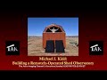 Michael j kidd  building a remotelyoperable shed observatory