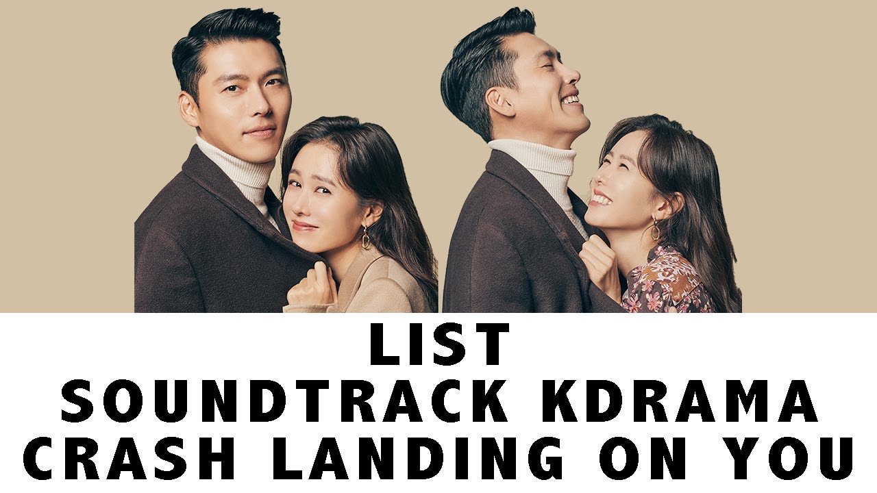 Soundtrack Kdrama Crash Landing On You Youtube