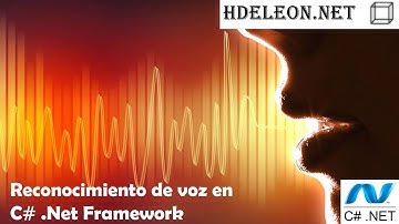 Reconocimiento de voz en C# .Net Framework