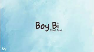 Boy Bi - Mad Tsai (lyrics)