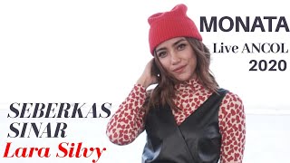 Lara Silvy - Seberkas Sinar . MONATA live ANCOL 2020