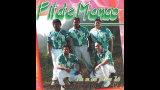 &quot; Aue taku mama &quot; - PITATE MAMAO