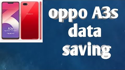 Oppo A3s data saving apne oppo A3s ka internet data save karo
