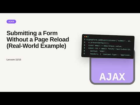 AJAX Series: Submitting a Form Without a Page Reload (Real-World Example)
