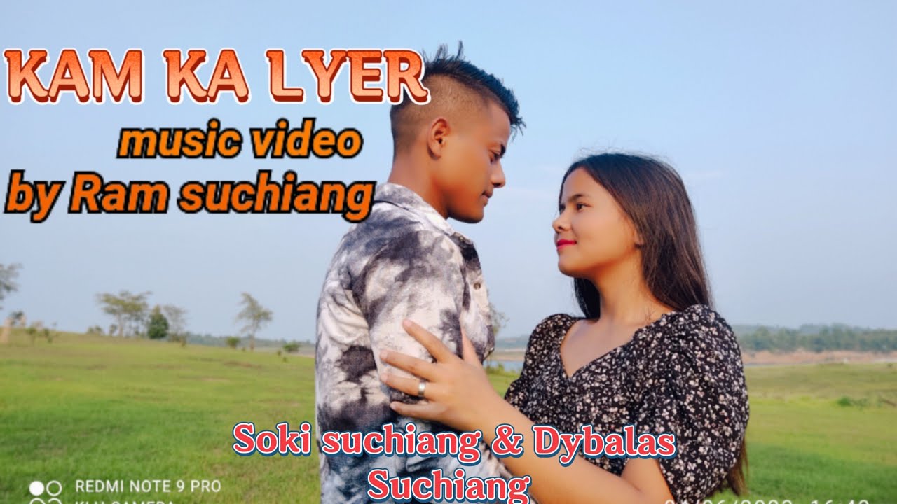 KAM KA LYER music video   by Ram suchiang 