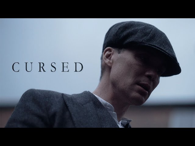 Thomas Shelby | Cursed class=