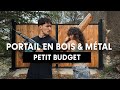 On fabrique notre portail en bois et mtal pour 800