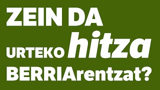 Zein da urteko hitza BERRIArentzat?