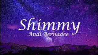 8D | Andi Bernadee - Shimmy [Lirik]