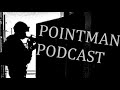 1 pointman podcast