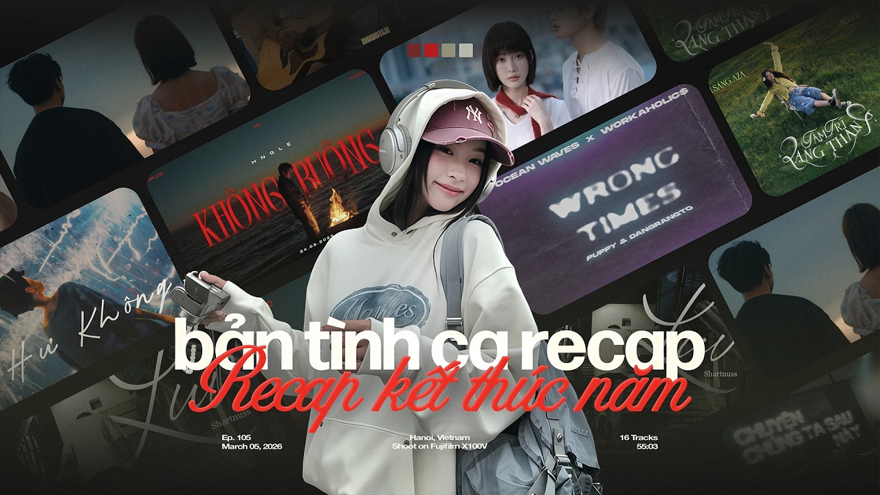 'bản tình ca recap kết thúc năm 2025' 𝐏𝐥𝐚𝐲𝐥𝐢𝐬𝐭 ☃️🍃 Playlist Nhạc Chill Mùa Đông