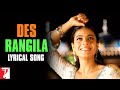 Lyrical | Des Rangila Song with Lyrics | Fanaa | Kajol, Jatin-Lalit, Prasoon Joshi, Mahalaxmi Iyer