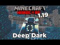 Minecraft 119 survival  ep 25  deep dark ancient city