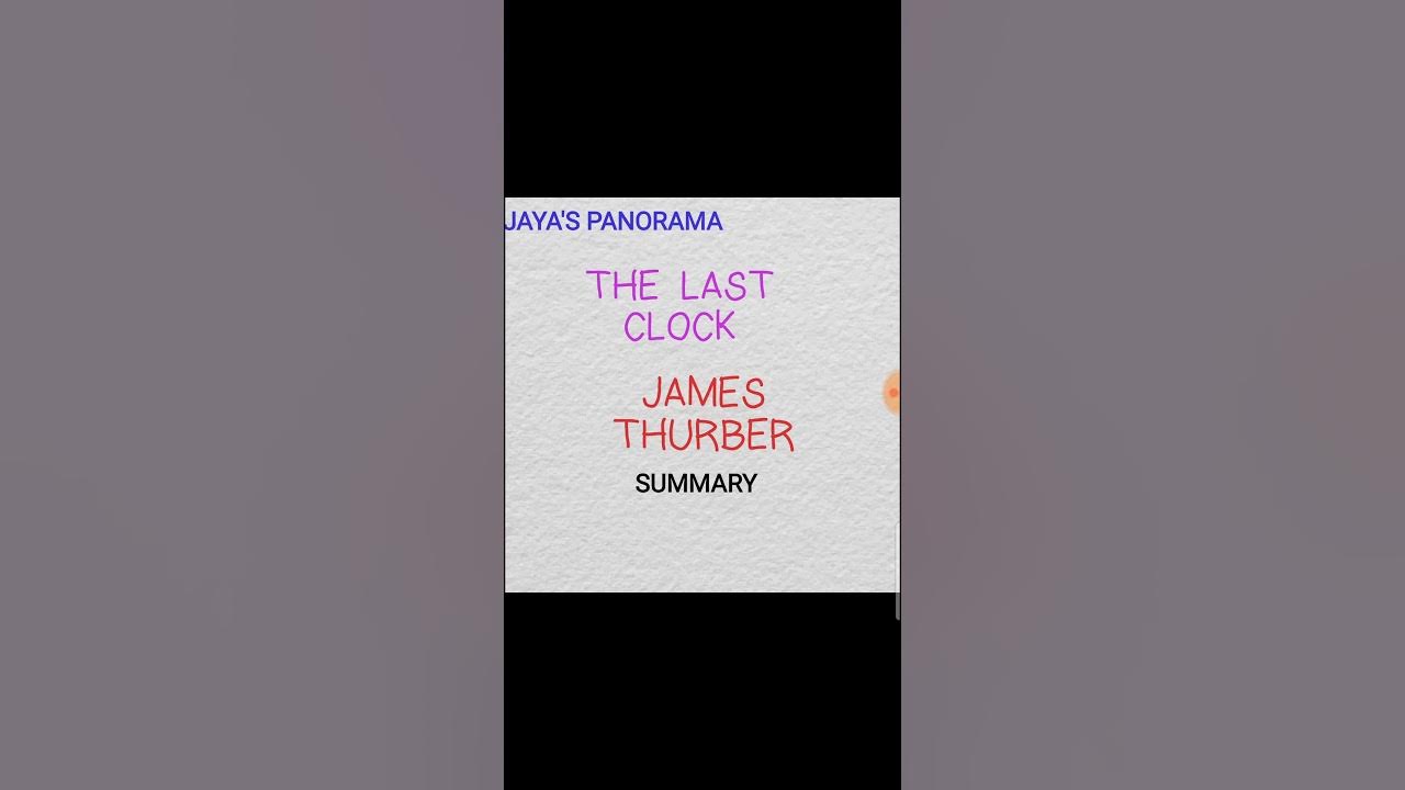 THE LAST CLOCK BY JAMES THURBER SUMMARY YouTube