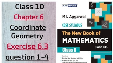 The new book of Mathematics ml Aggarwal class 10 chapter 6 Coordinate Geometry Exercise 6.3 ques.1-4