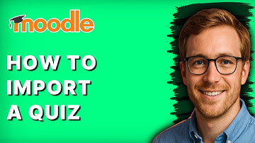How to Import a Quiz in Moodle [2025 Guide]