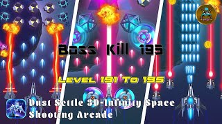 Dust Settle 3D Infinity Space Shooting Arcade Game level 191 to 195 Game play