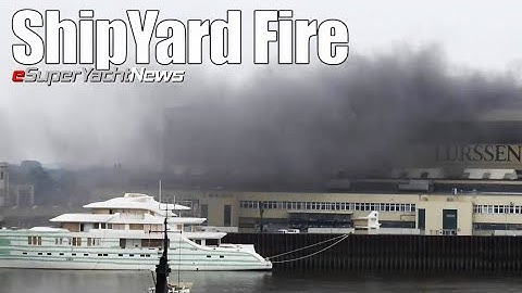 Blaze at Lurssen SuperYacht Shipyard | SY News Ep227