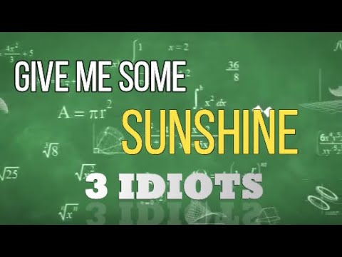 Give Me Some Sunshine (Lyrics), 3 Idiots