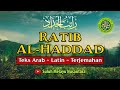 RATIB AL HADDAD ~ Teks Arab - Latin - Terjemahan