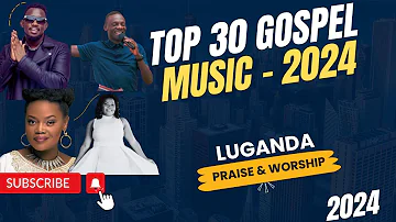 2024 Gospel Music | Luganda | Ugandan Christiaan Songs- New Year. #happynewyear2024