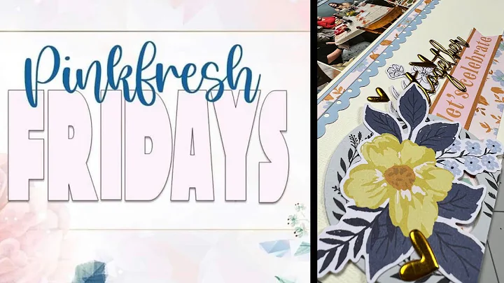 Pink Fresh Friday | Lets Celebrate | Scrapbook Lay...