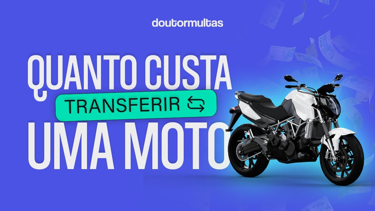 Quanto custa transferência de moto no despachante?