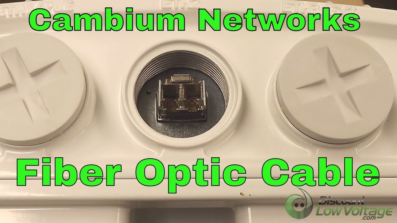 Cambium Networks Fiber Optic Cable Assembly YouTube