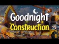  goodnight construction site   relaxing bedtime story for kids 