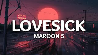 Maroon 5 - Lovesick