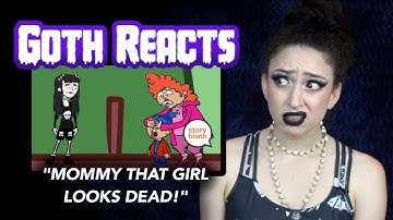 GOTH REACTS: Don