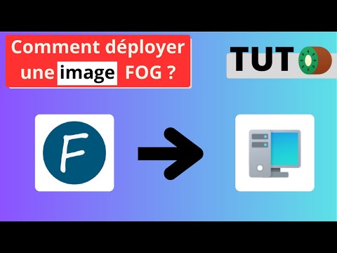 How to Deploy an Image with FOG - FR; 2025; TUTORIAL