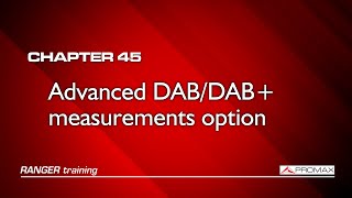 RANGER analyzers tutorial: [45] Advanced DAB/DAB+ measurement option