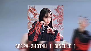 aespa-2HOT4U (Giselle) //speed up