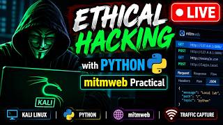 🔴 LIVE Ethical Hacking with Python | Kali Linux mitmweb Practical in Hindi 🔥