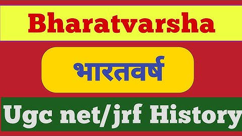 Bharatvarsha | भारतवर्ष | ugc net/jrf History