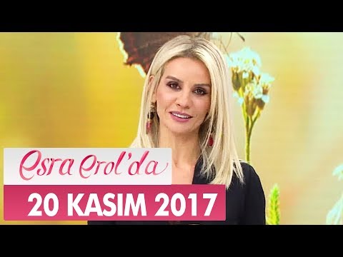 Esra Erol'da 20 Kasım 2017 Pazartesi - Tek Parça