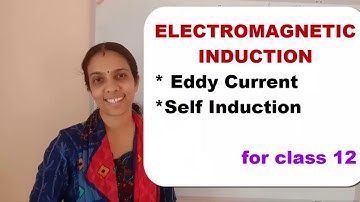 Class 12 ELECTROMAGNETIC INDUCTION PART 2