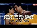 GUESS THE 90s SONGS BY ITS ENGLISH LYRICS #2 | Hindi/Bollywood Song Challenge Video