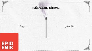 Vasi & Çağrı Sinci - küplere binme! (Official Audio)