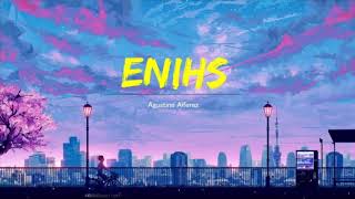 ENIHS - Agustine Alferez (Lyric Video)