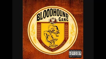 Bloodhound Gang - Why