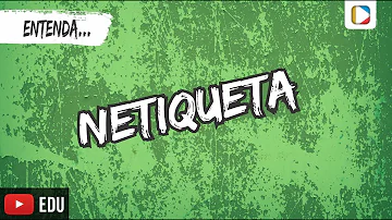 Qual a função da netiqueta?