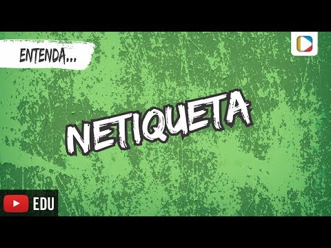 Vídeo: Qual é a regra da netiqueta mais importante?