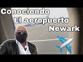 CONOCIENDO PARTES DEL AEROPUERTO NEWARK/ VLOG VIAJANDO CONMIGO