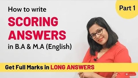 How to write scoring Answers in B.A & M.A English part 1